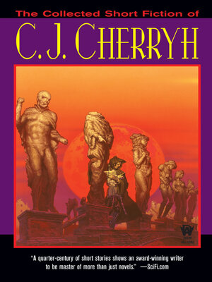 cover image of The Collected Short Fiction of C.J. Cherryh